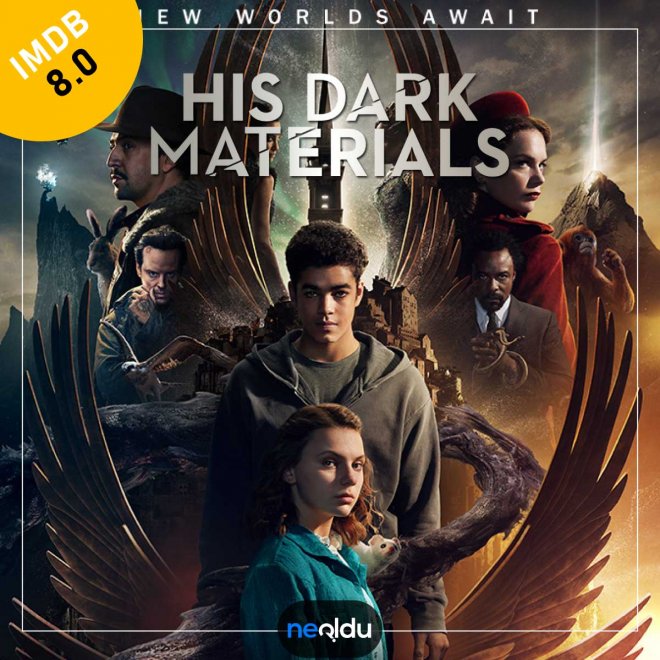 His Dark Materials dizisi: paralel evrenlerde yolculuk