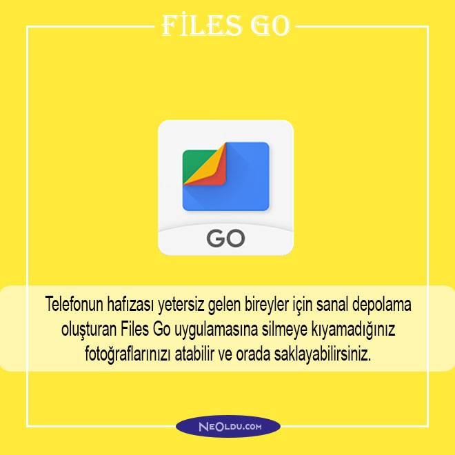 Files Go uygulama öneri