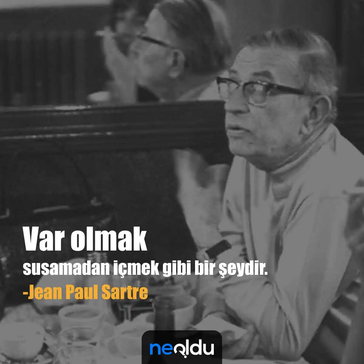 9. Jean Paul Sartre Sözleri