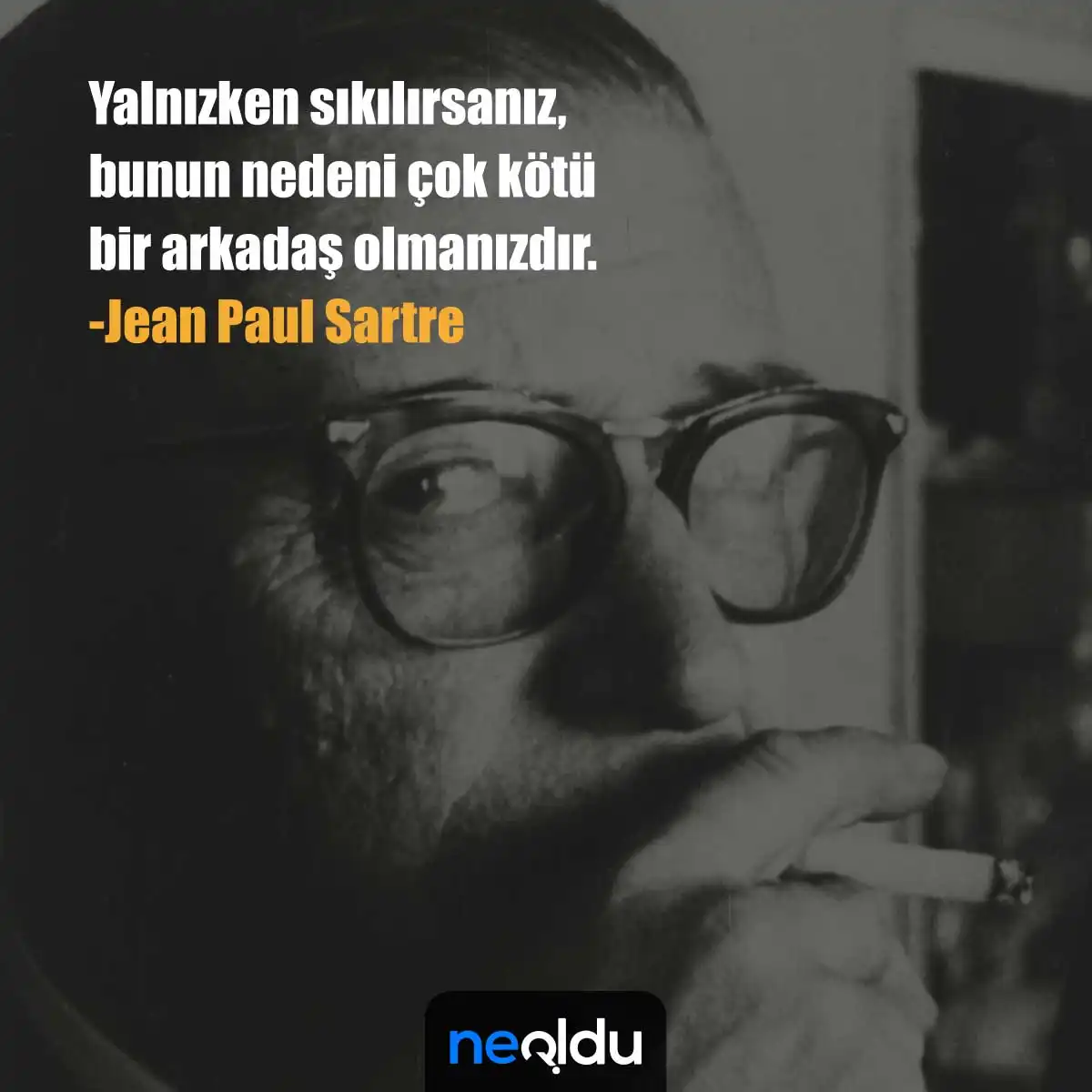 11. Jean Paul Sartre Sözleri