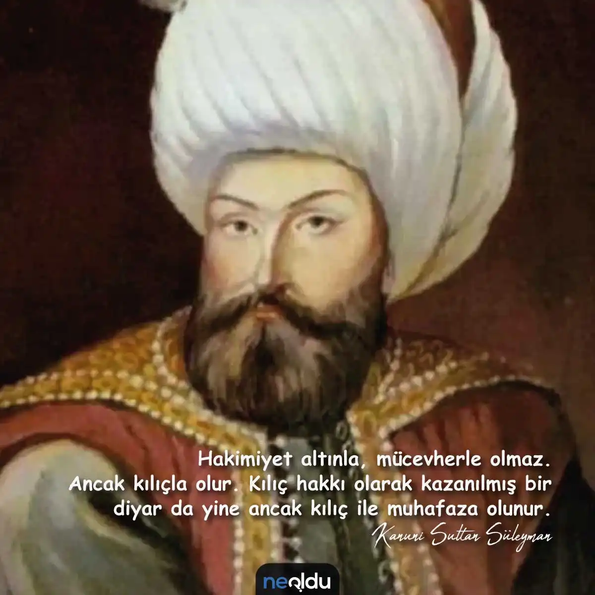 Kanuni Sultan Süleyman Sözleri