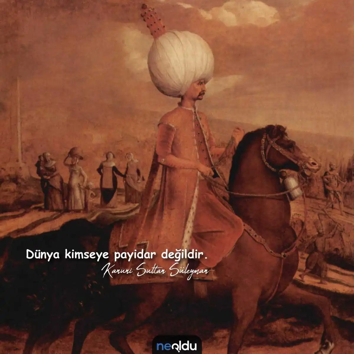 Kanuni Sultan Süleyman Sözleri