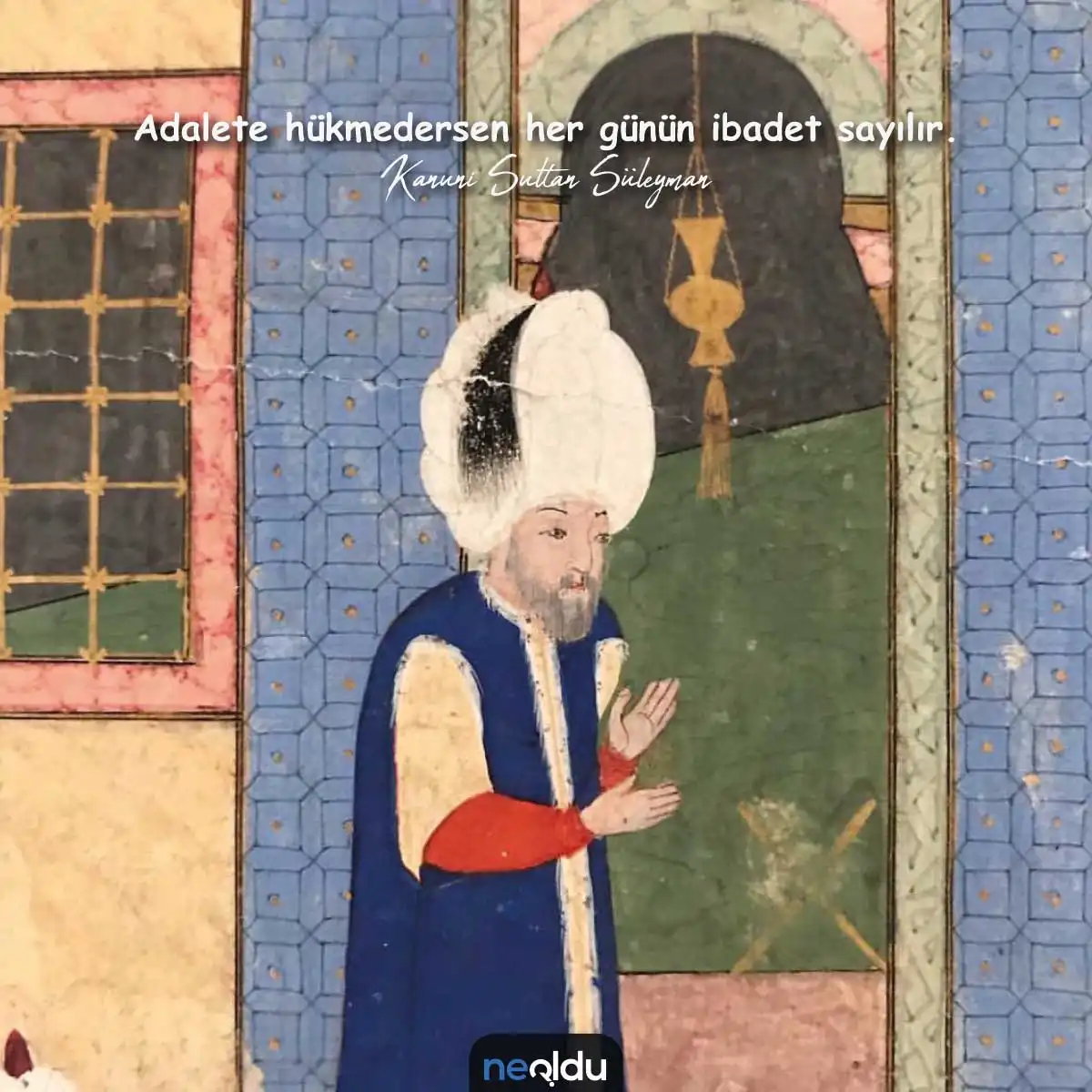 Kanuni Sultan Süleyman Sözleri