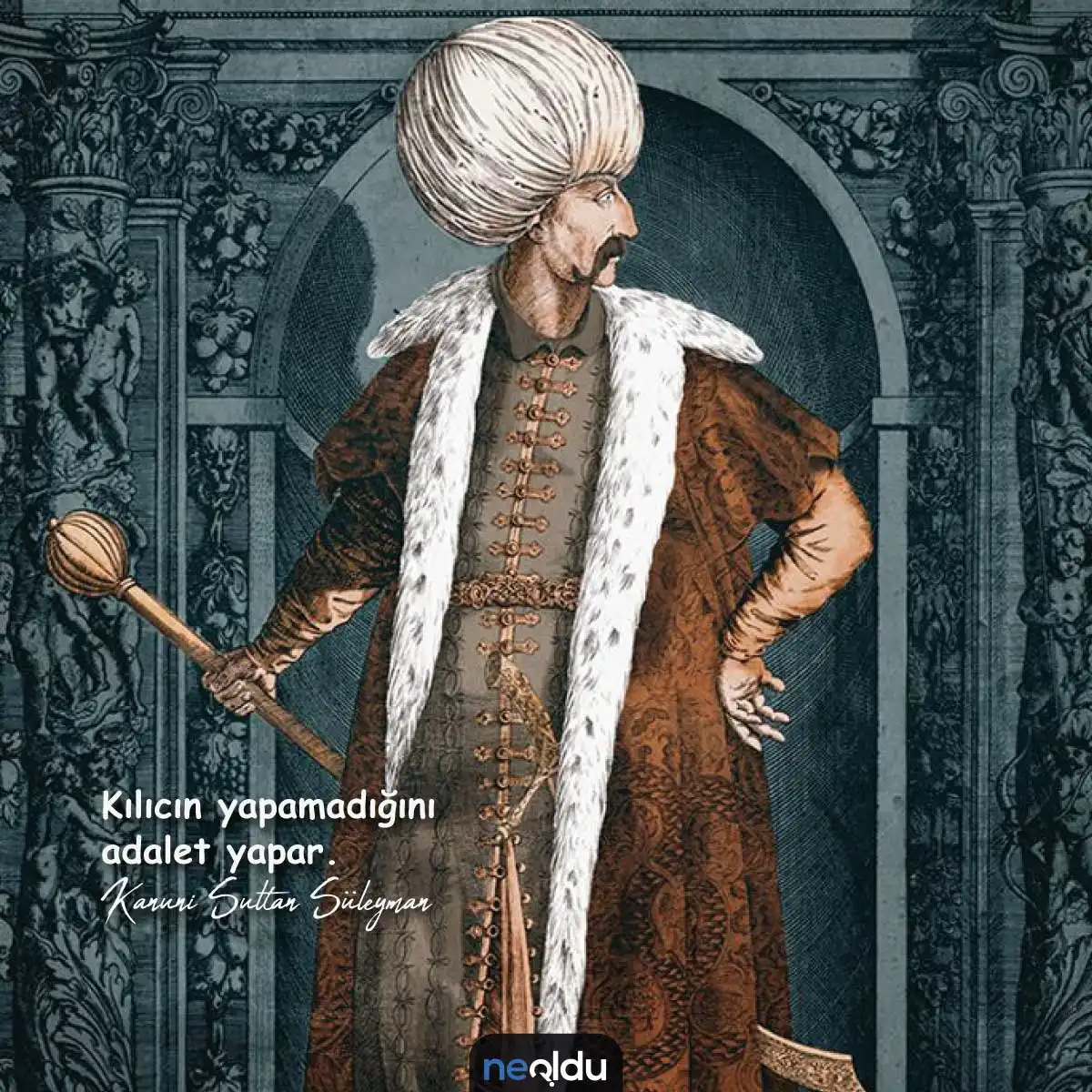 Kanuni Sultan Süleyman Sözleri