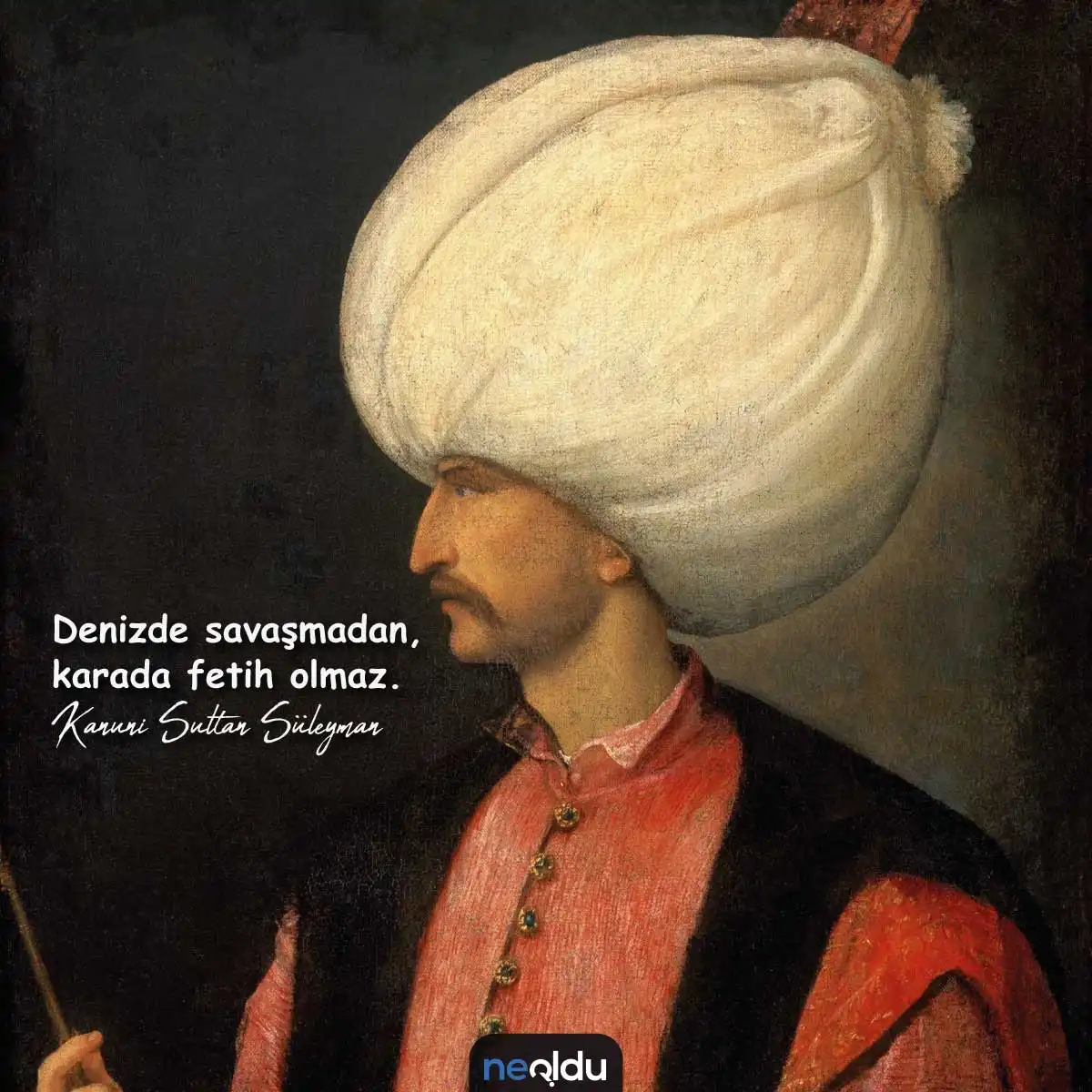 Kanuni Sultan Süleyman Sözleri