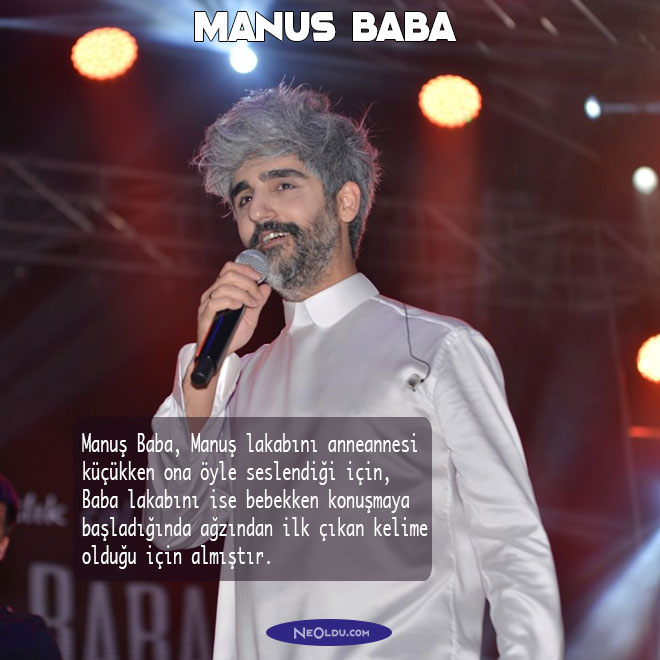 Manuş Baba Hakkında İlginç Bilgiler