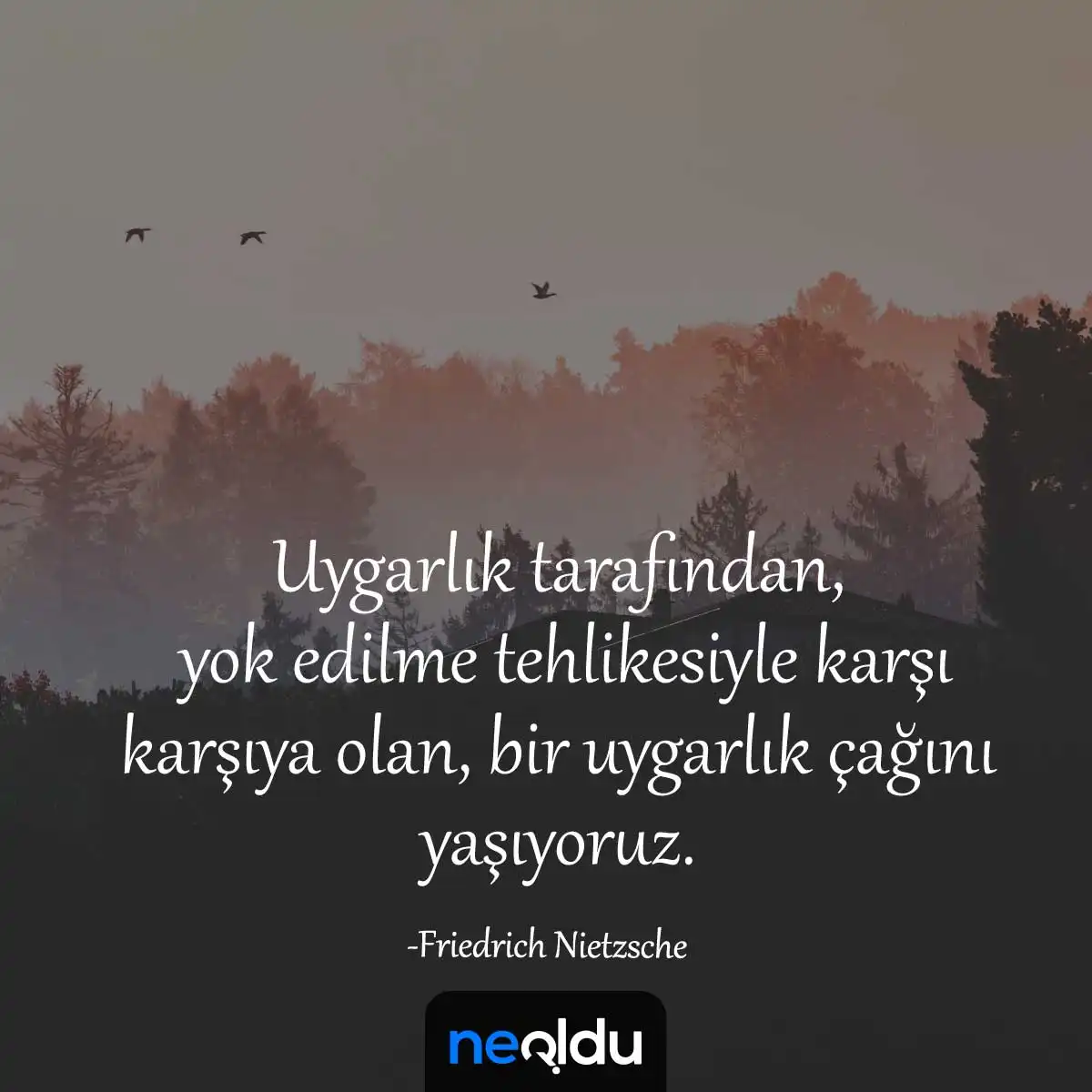 Medeniyet ve kültür alıntıları Ünlü düşünürlerden medeniyet sözleri