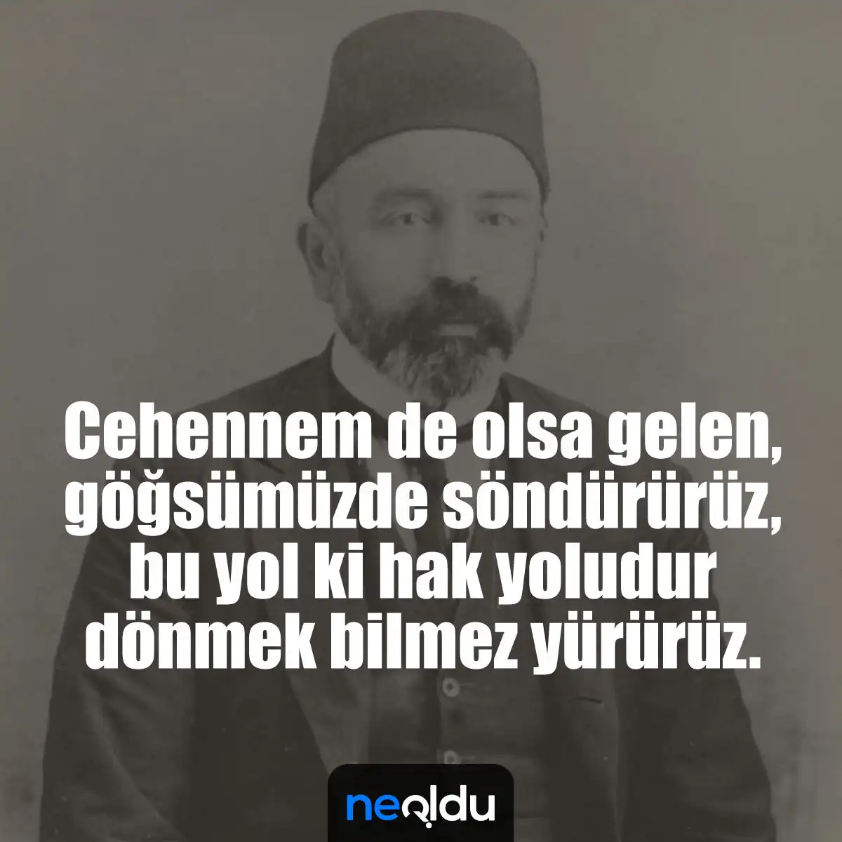 Mehmet Akif Ersoy Etkileyici Alıntılar