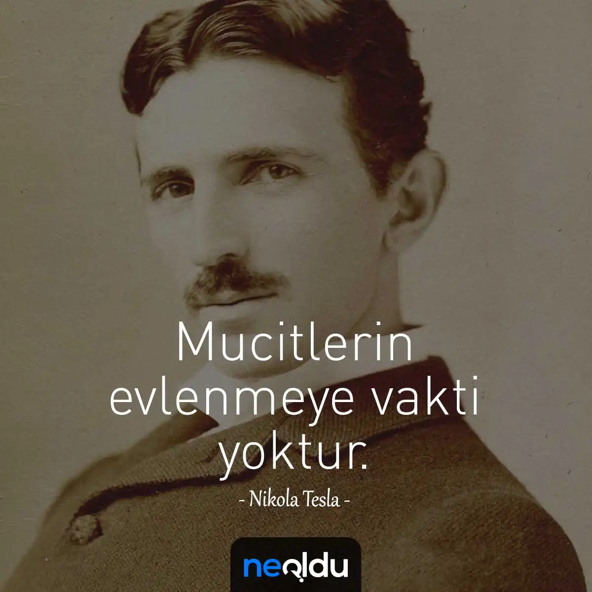 Nikola Tesla Sözleri