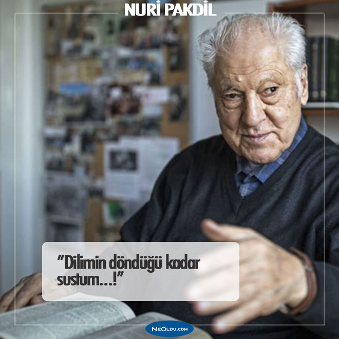 Nuri Pakdil Hakkında