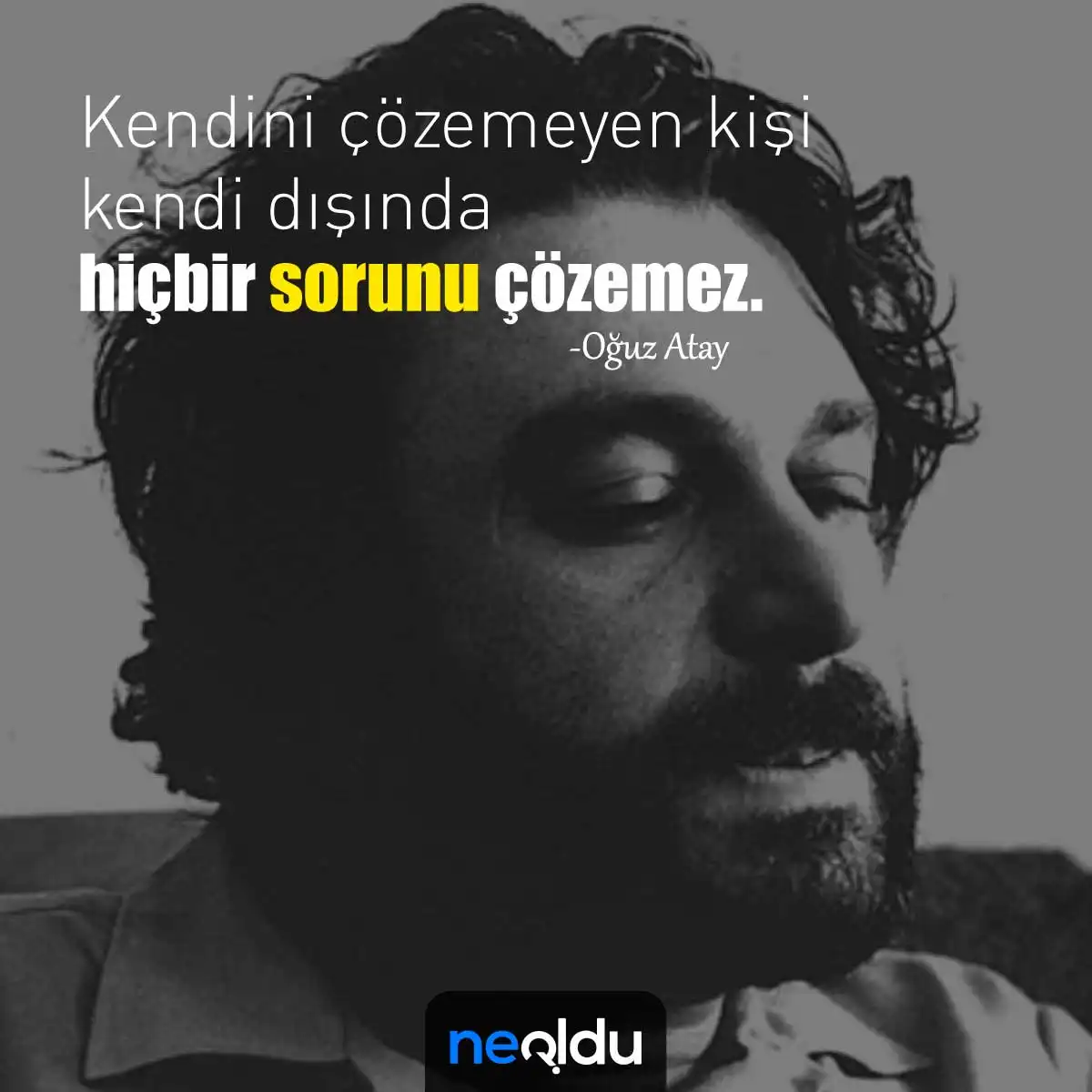 Oğuz Atay sözü hayatın ortası