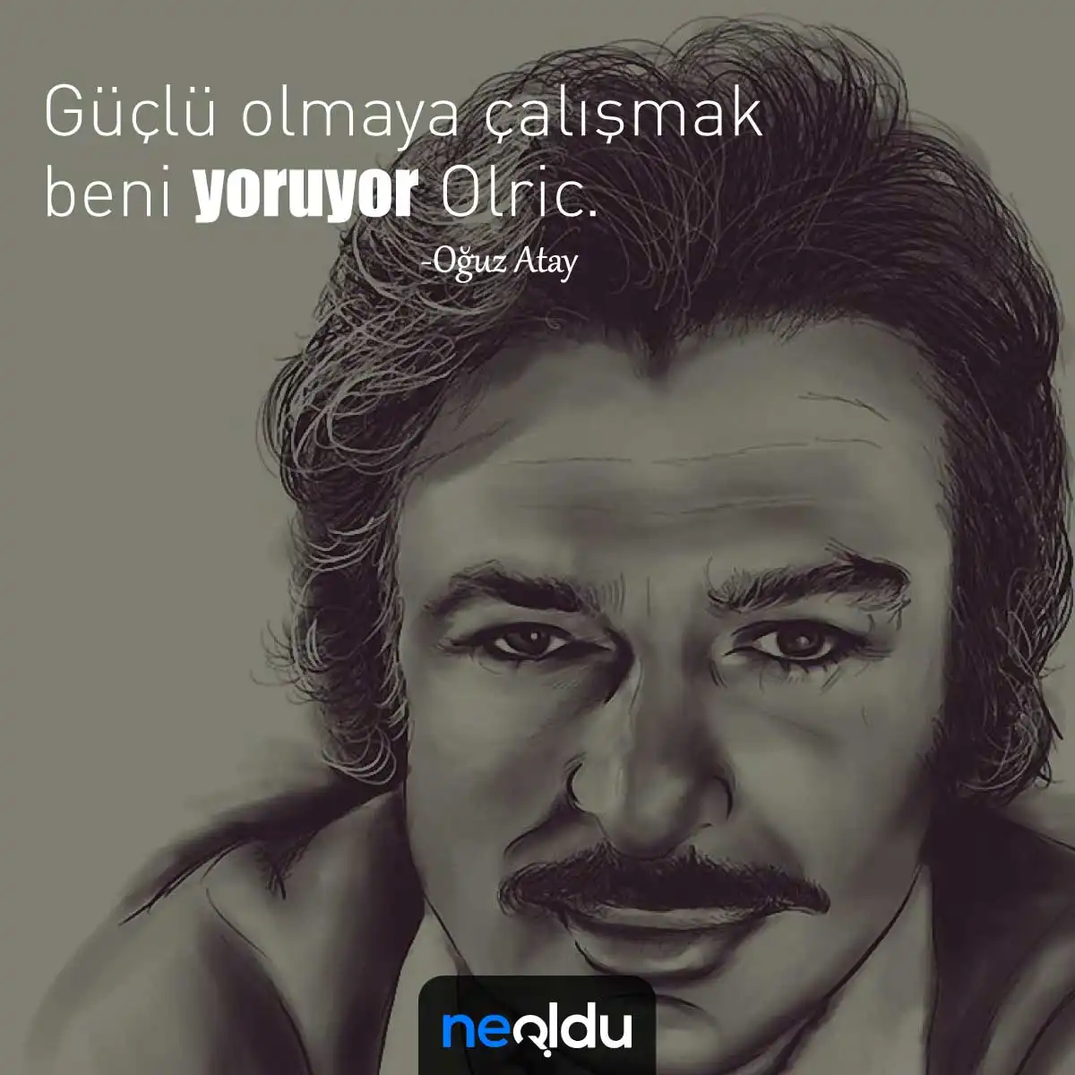 Oğuz Atay ve Olric sözleri