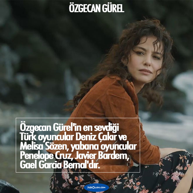 Özge Gürel Hakkında Bilinmeyenler