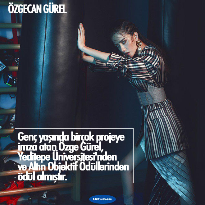 Özge Gürel Hakkında Bilinmeyenler