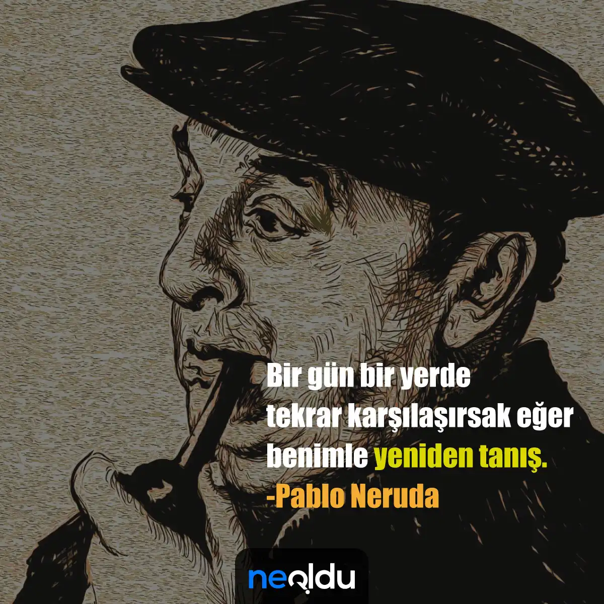 Pablo Neruda Sözleri