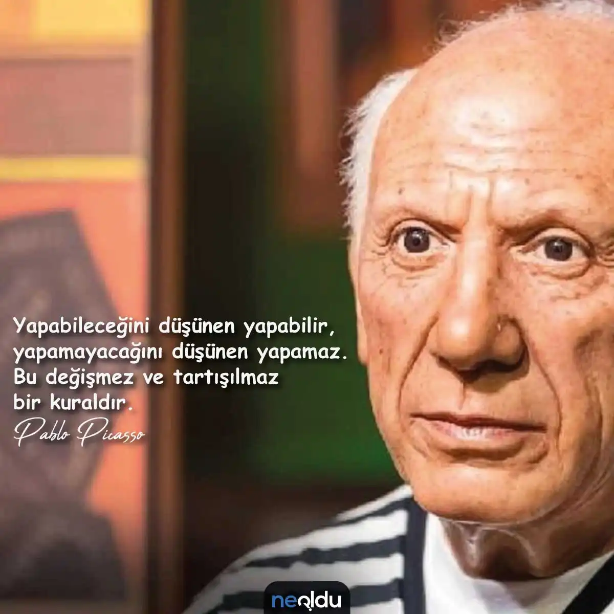 Pablo Picasso Sözleri