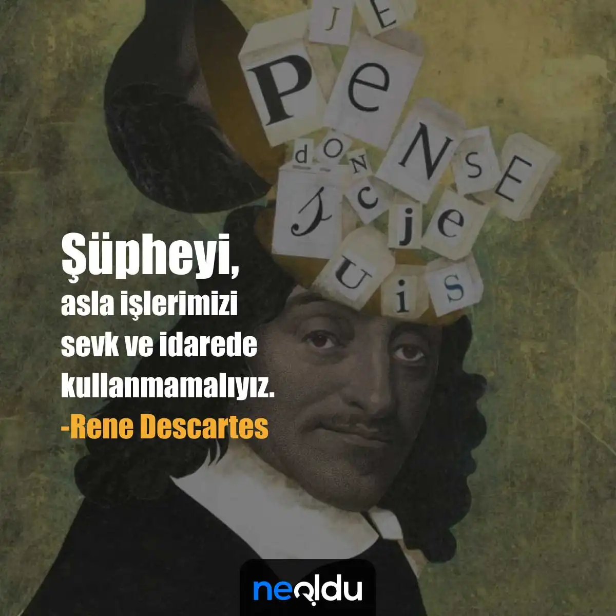 Descartes hakikat ve tanrı ilişkisi