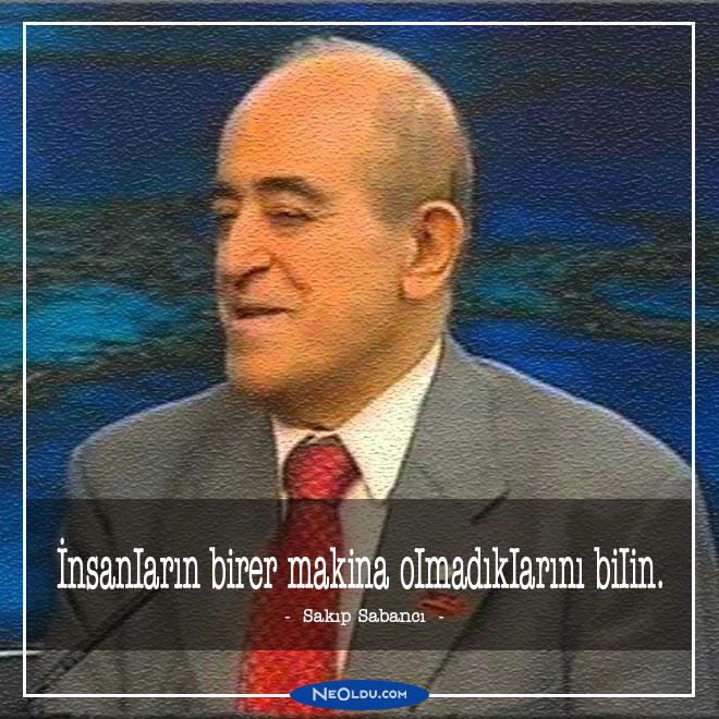 Sakıp Sabancı Sözleri