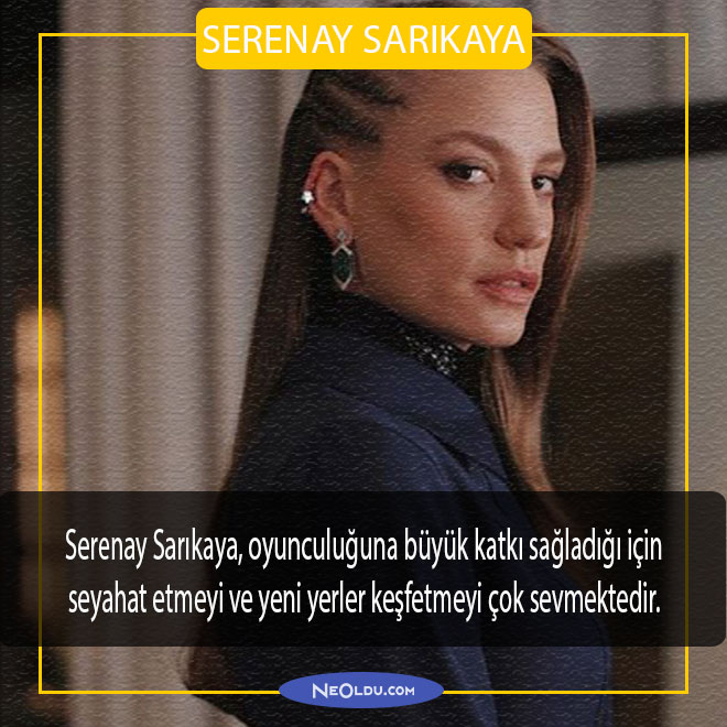 serenay-sarikaya-hakkinda-ilginc-bilgiler-13.jpg