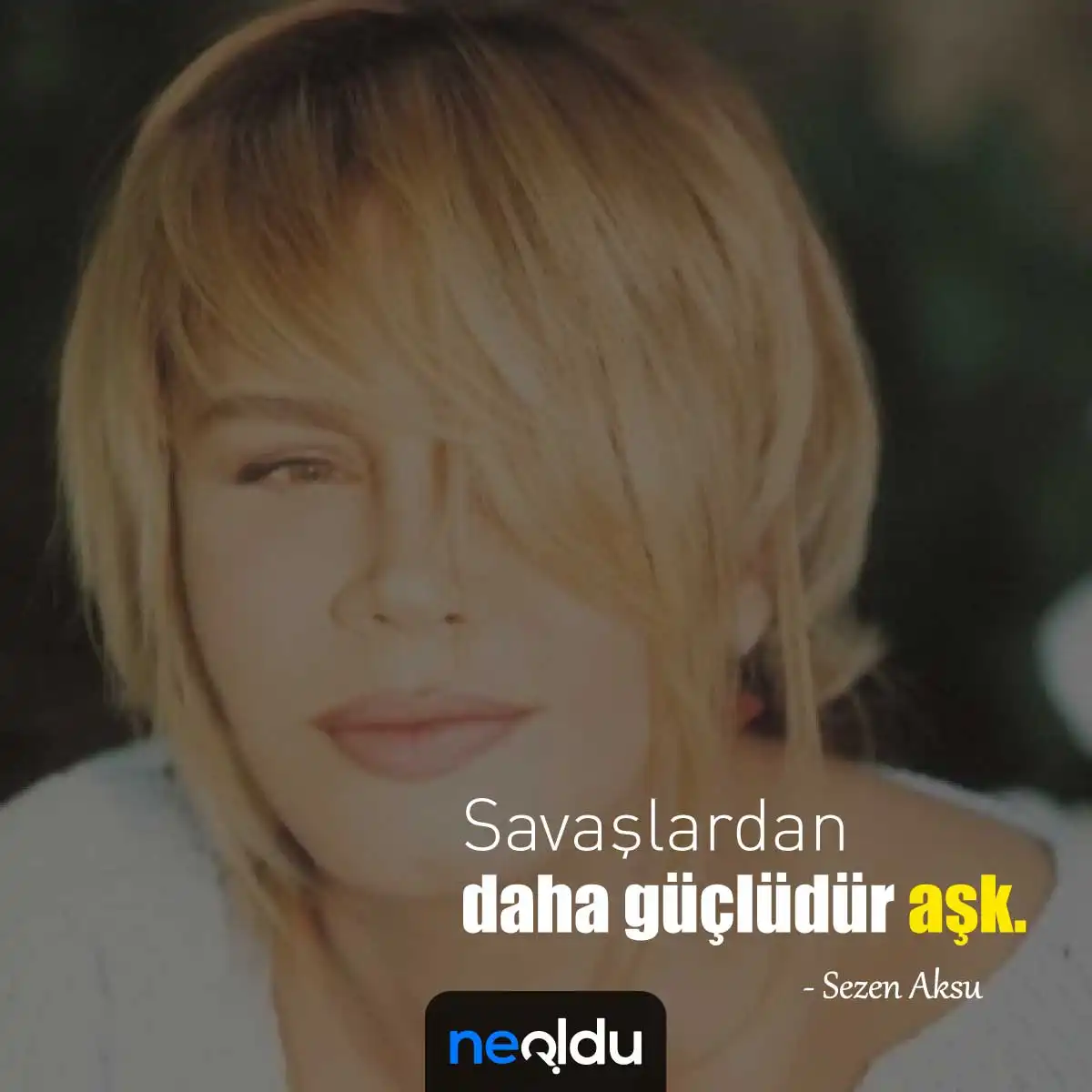 Sezen Aksu Sözleri