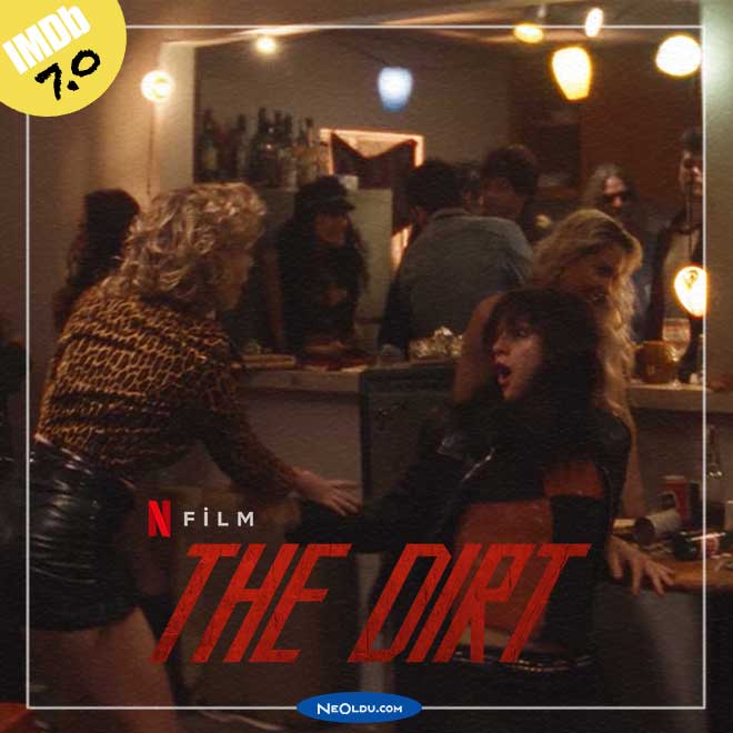 The Dirt Müzik Biyografi Netflix Filmi