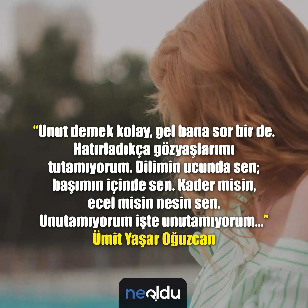Unutamamakla İlgili Sözler 4