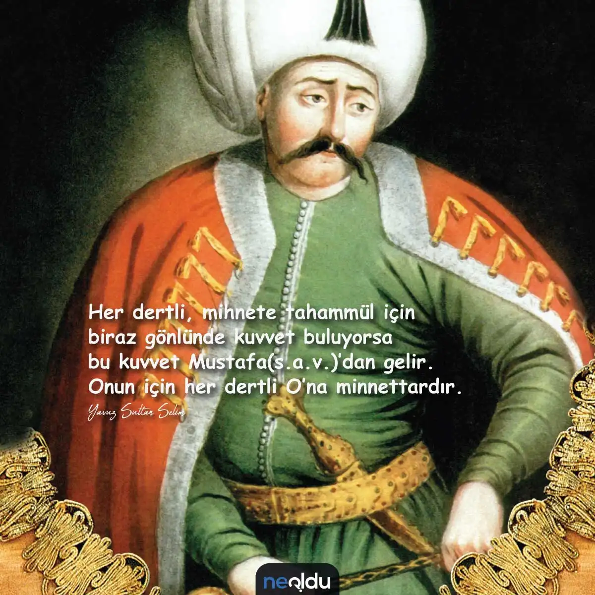 Cesaret ve zafer hakkında Yavuz Sultan Selim sözleri