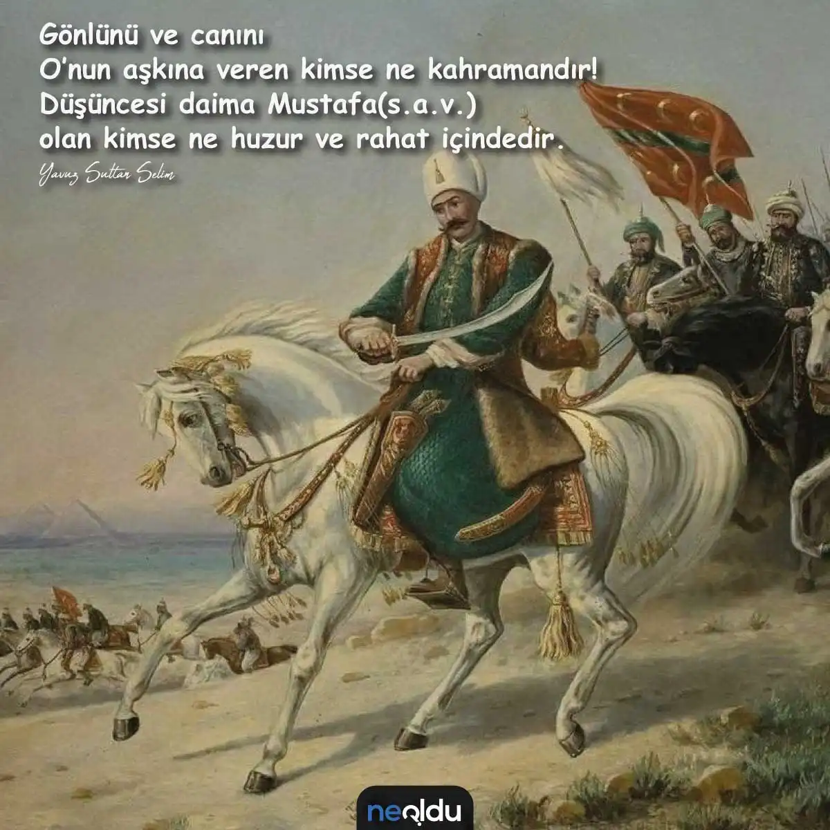 Yavuz Sultan Selim'in adalet anlayışına dair söz