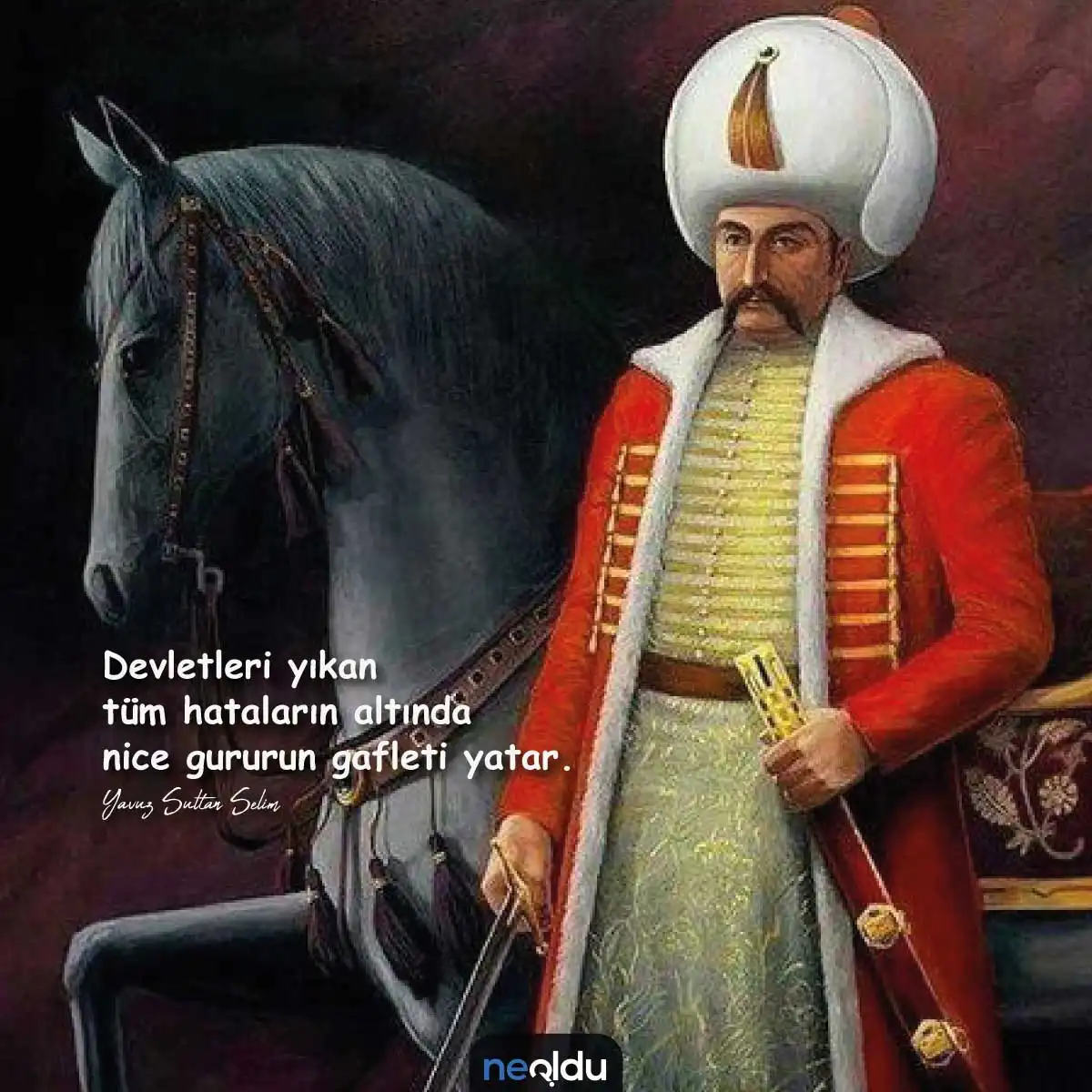 Yavuz Sultan Selim'in adalet ve cesaretini anlatan görsel