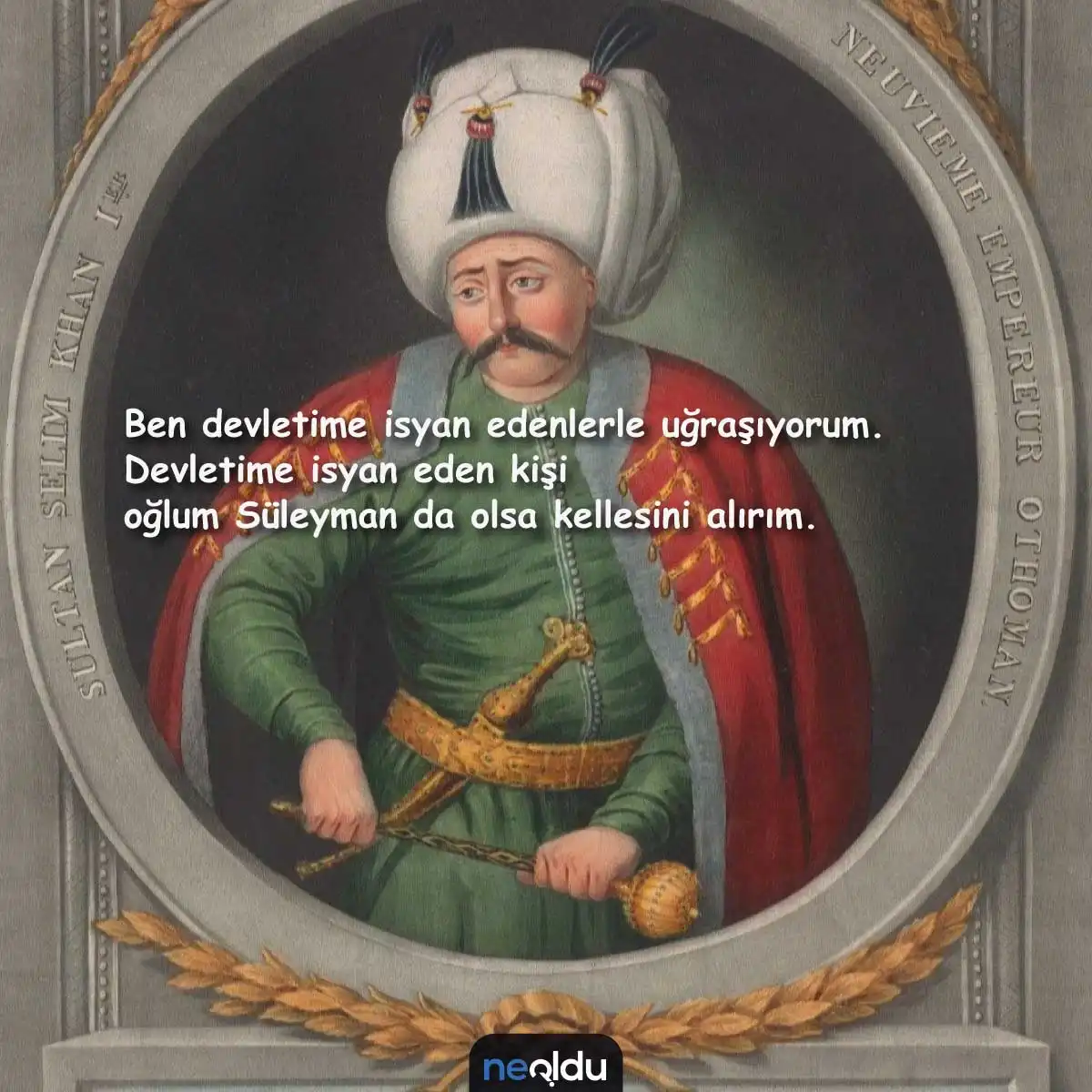 Yavuz Sultan Selim'in şanlı hatırası