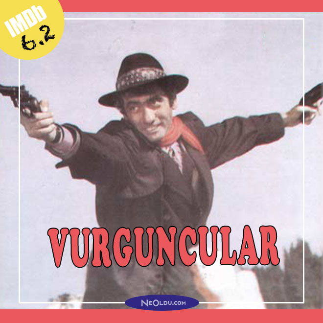 Vurguncular Filmi. Büyük mücevher soygunu üzerine kurgulanmış Yılmaz Güney eseri