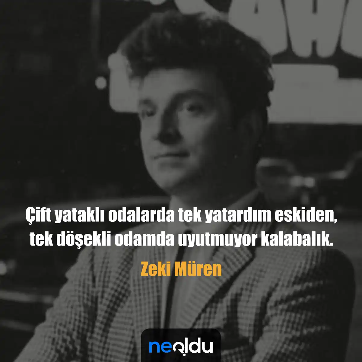 Zeki Müren Sözleri