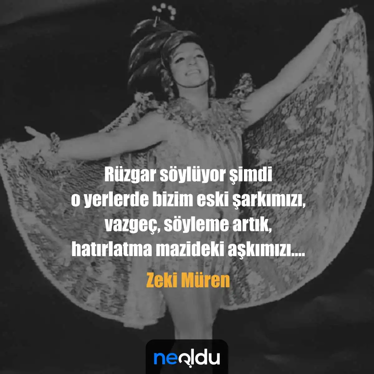 Zeki Müren Sözleri